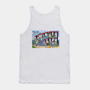 Greetings from Savannah Beach, Georgia - Vintage Large Letter Postcard Tank Top